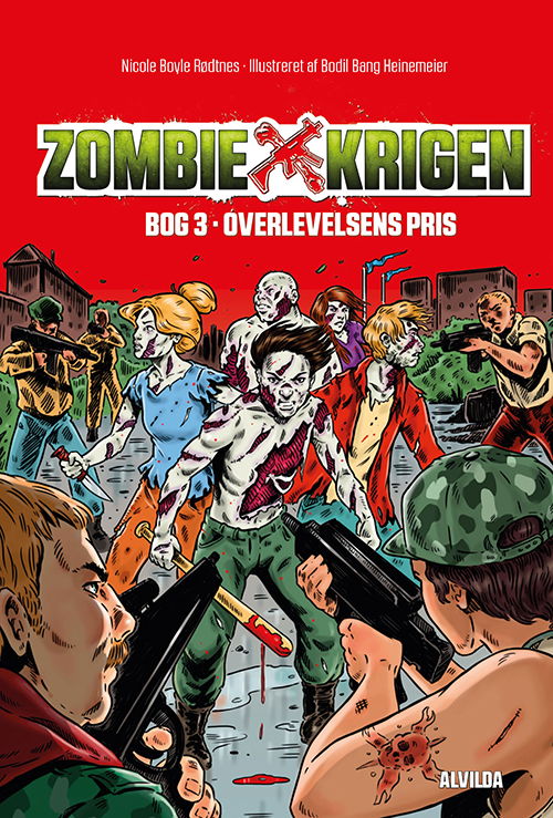 Cover for Nicole Boyle Rødtnes · Zombie-krigen: Zombie-krigen 3: Overlevelsens pris (Bound Book) [1. Painos] (2018)