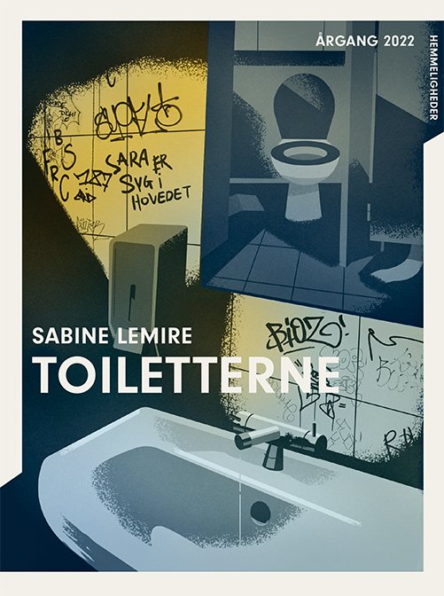 Årgang 2022: Årgang 2022 - Hemmelighed: Toiletterne - Sabine Lemire - Bøker - Gads Børnebøger - 9788762738232 - 28. februar 2022
