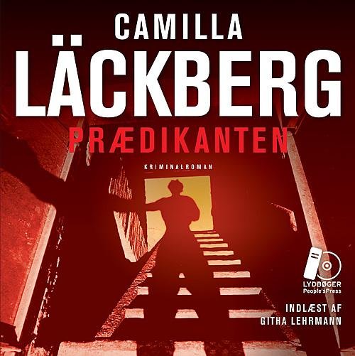 Cover for Camilla Läckberg · People´s Price: Prædikanten LYDBOG (Lydbog (MP3)) [1. udgave] (2015)