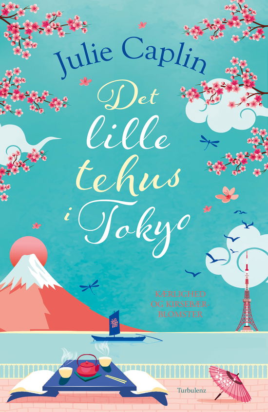 Cover for Julie Caplin · Det lille tehus i Tokyo (Sewn Spine Book) [1º edição] (2025)