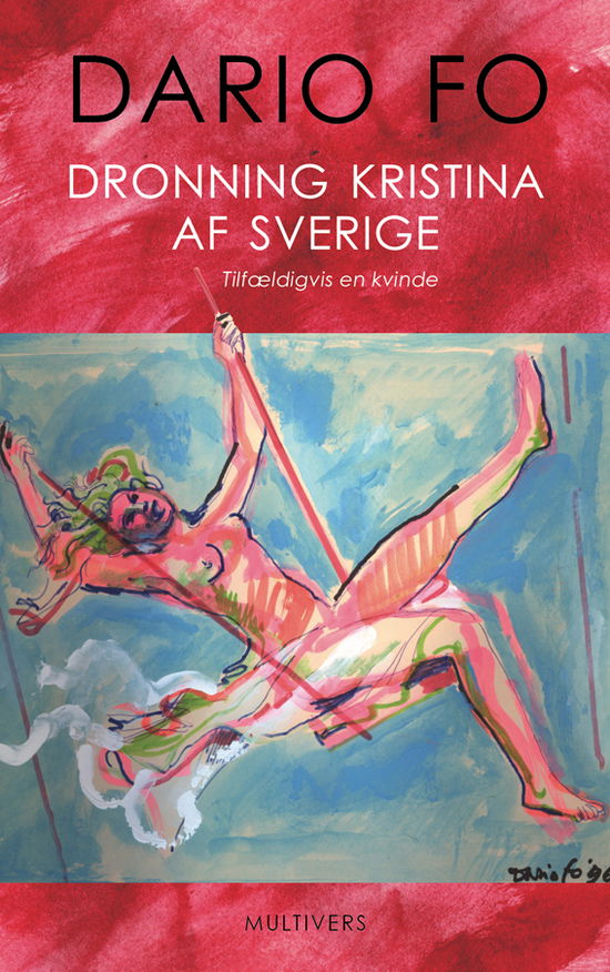 Cover for Dario Fo · Dronning Kristina af Sverige (Sewn Spine Book) (2019)