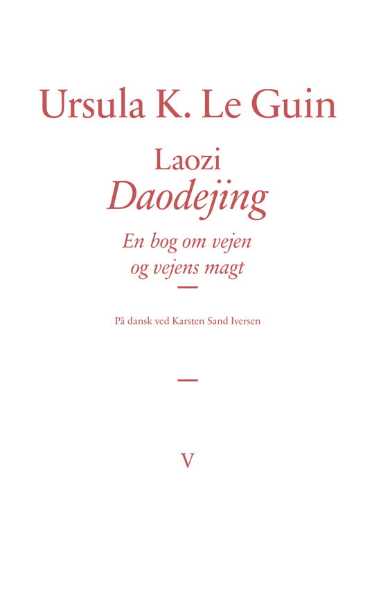 Cover for Ursula K. Le Guin · Bestiarium: Laozi: Daodejing (Hardcover bog) [1. udgave] (2022)