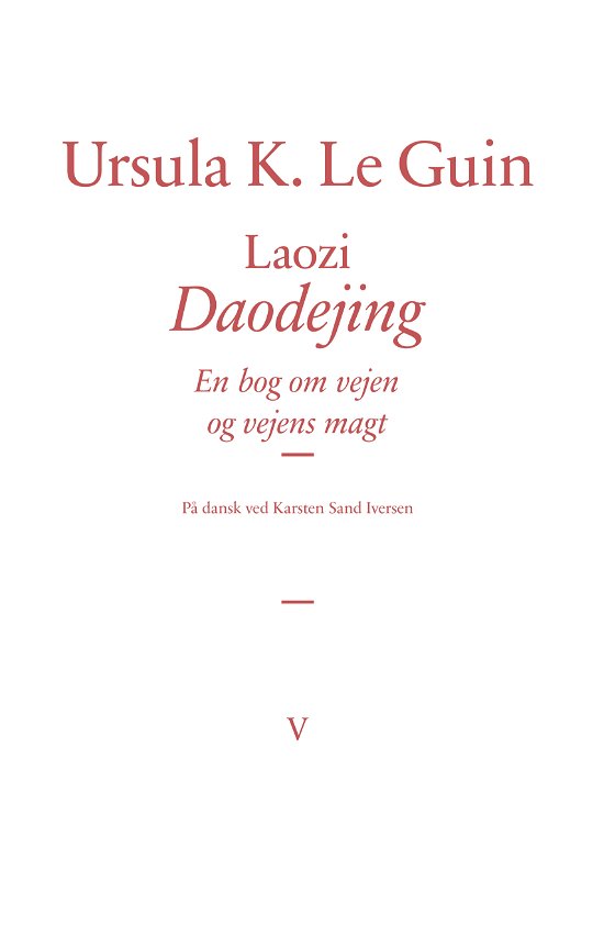 Bestiarium: Laozi: Daodejing - Ursula K. Le Guin - Bøker - Forlaget Virkelig - 9788793499232 - 11. november 2022