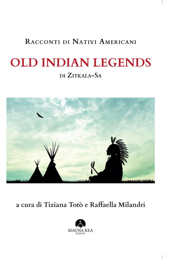 Cover for Zitkala-Sa · Racconti Di Nativi Americani. Old Indian Legends (Bok)