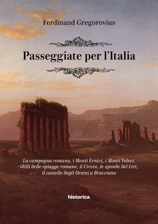 Cover for Ferdinand Gregorovius · Passeggiate Per L'italia. La Campagna Romana, I Monti Ernici, I Monti Volsci, Idilli Delle Spiagge Romane, Il Circeo, Le Spond (Book)