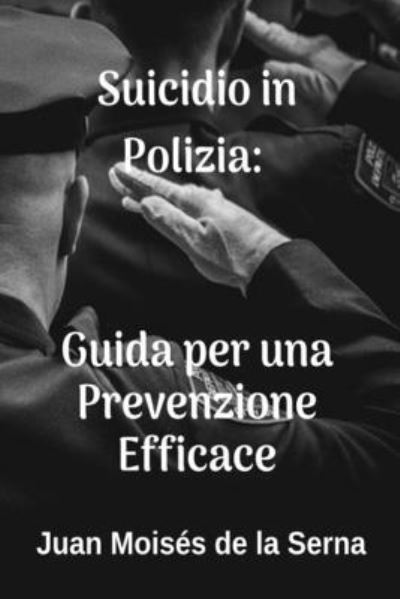 Cover for Juan Moises de la Serna · Suicidio in Polizia (Paperback Book) (2021)