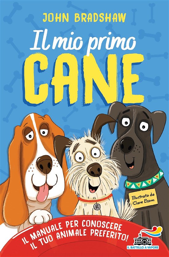 Cover for John Bradshaw · Il Mio Primo Cane. Il Manuale Per Conoscere Il Tuo Animale Preferito (Buch)