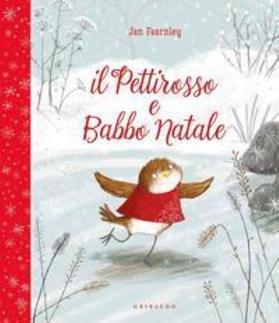 Il Pettirosso E Babbo Natale. Ediz. A Colori - Jan Fearnley - Książki -  - 9788858024232 - 