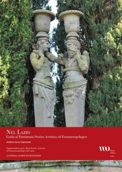 Cover for Aa. Vv. · Nel Lazio Guida Al Patrimonio Artistico Ed Etnoantropologico (Nel Lazio. Guida Al Patrimonio Storico Artistico Ed Etnoantropologico) (Italian Edition) (Paperback Book) [Italian edition] (2011)