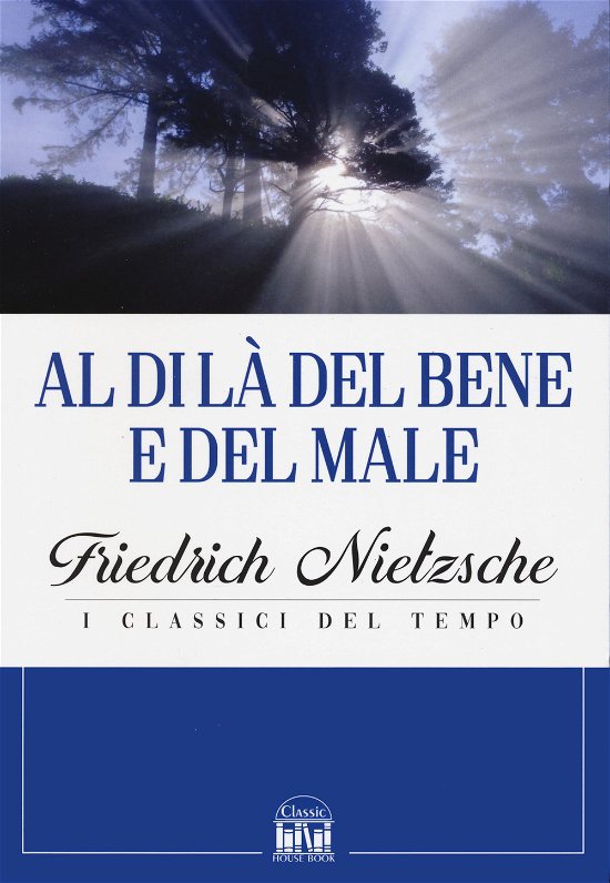 Cover for Friedrich Nietzsche · Al Di La Del Bene E Del Male (Buch)