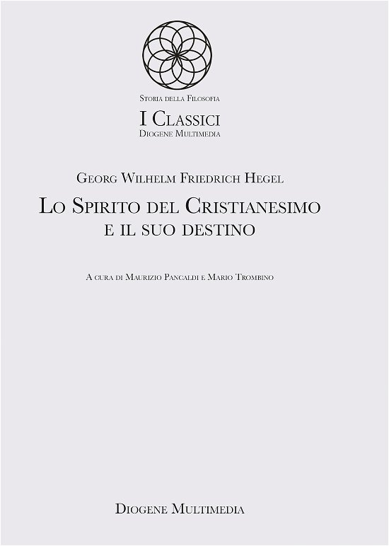 Cover for Friedrich Hegel · Lo Spirito Del Cristianesimo E Il Suo Destino (Bog)