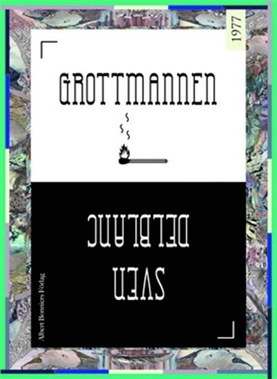 Cover for Sven Delblanc · Grottmannen (ePUB) (2014)