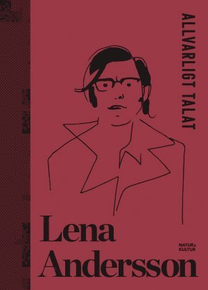 Cover for Lena Andersson · Allvarligt talat (Inbunden Bok) (2015)