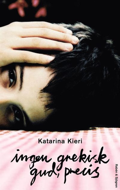 Cover for Katarina Kieri · Ingen grekisk gud, precis (ePUB) (2014)