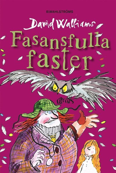 Fasansfulla faster - David Walliams - Bøker - B Wahlströms - 9789132170232 - 1. mars 2017