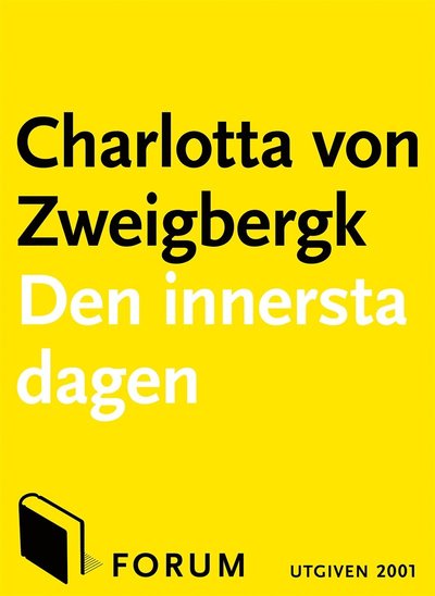 Cover for Charlotta Von Zweigbergk · Den innersta dagen (ePUB) (2015)