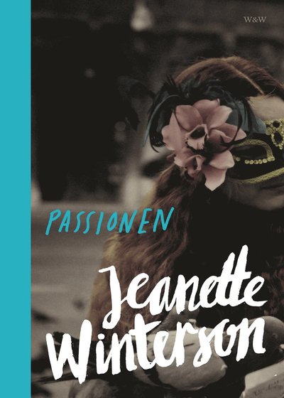 Cover for Jeanette Winterson · Passionen (Bound Book) (2015)