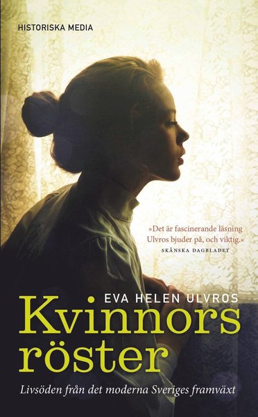 Cover for Eva Helen Ulvros · Kvinnors röster : livsöden från det moderna Sveriges framväxt (Paperback Book) (2018)