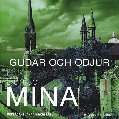 Cover for Denise Mina · Gudar och odjur (Audiobook (MP3)) (2017)