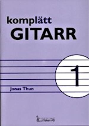 Cover for Jonas Thun · Komplätt gitarr 1 (Paperback Book) (1999)