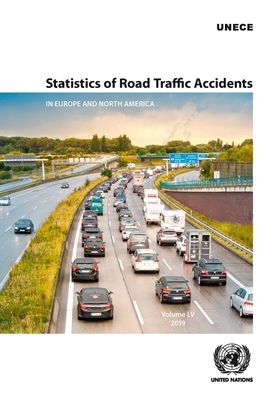 Cover for United Nations: Economic Commission for Europe · Statistics of road traffic accidents in Europe and North America (Paperback Book) [Vol. 55, 2019 edition] (2020)