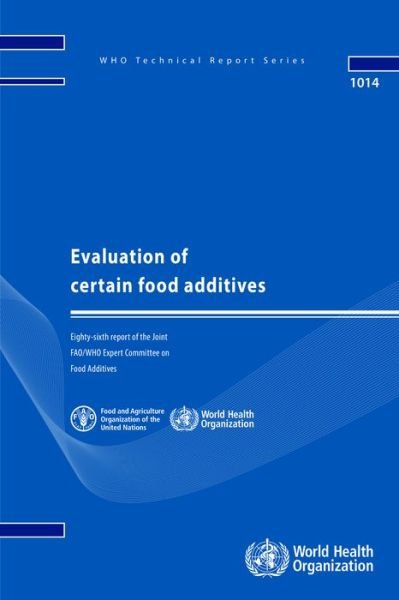 Cover for World Health Organization · Evaluation of Certain Food Additives (Taschenbuch) (2019)