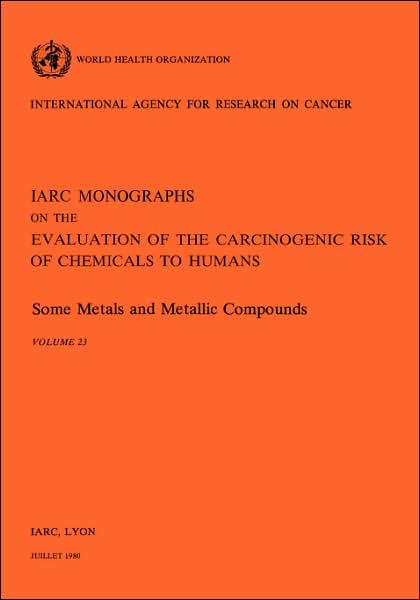 Cover for Iarc · Some Metals and Metallic Compounds. Vol 23 (Paperback Book) (1980)
