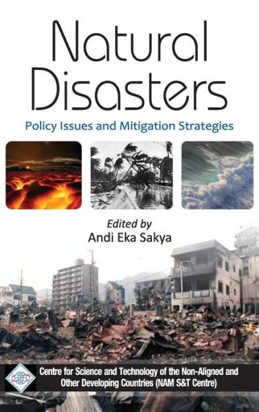 Cover for Andi Eka Sakya · Natural Disasters: Policy Issues and Mitigation Strategies / Nam S&amp;T Centre (Hardcover Book) (2011)