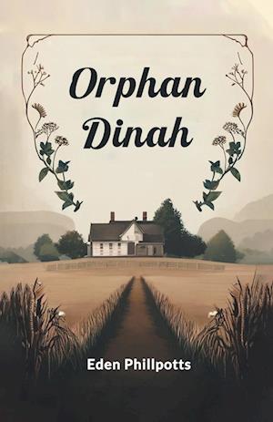 Cover for Eden Phillpotts · Orphan Dinah (Edition2024) (Paperback Book) (2024)