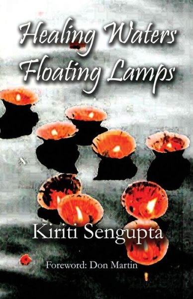 Cover for Kiriti Sengupta · Healing Waters Floating Lamps (Paperback Book) (2015)
