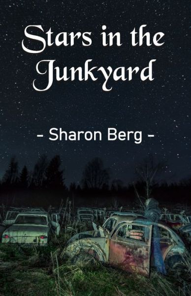 Cover for Sharon Berg · Stars in the Junkyard (Paperback Book) (2020)