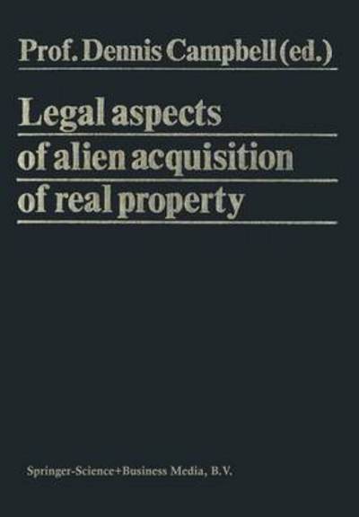 Cover for Dennis Campbell · Legal Aspects of Alien Acquisition of Real Property (Taschenbuch) [Softcover reprint of the original 1st ed. 1980 edition] (2014)