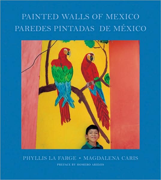 Phyllis La Farge · Phyllis La Farge & Magdalena Caris: Painted Walls of Mexico (Paperback Book) (2008)