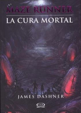 Cover for James Dashner · La Cura Mortal = the Death Cure (Taschenbuch) (2013)