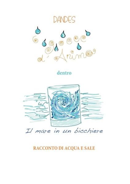 Cover for Dandes · 6 gocce d'anima dentro il mare in un bicchiere (Paperback Book) (2019)