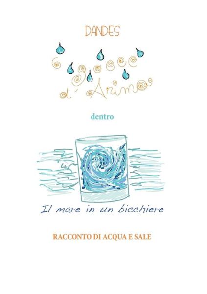 Cover for Dandes · 6 gocce d'anima dentro il mare in un bicchiere (Paperback Book) (2019)