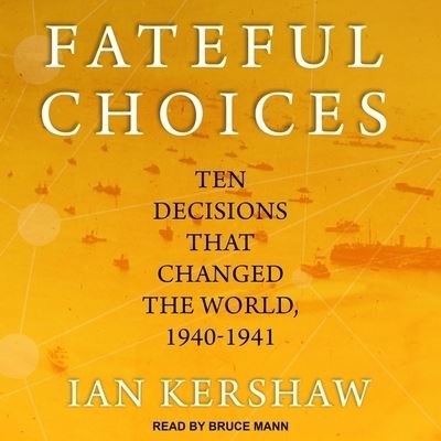 Cover for Ian Kershaw · Fateful Choices (CD) (2020)