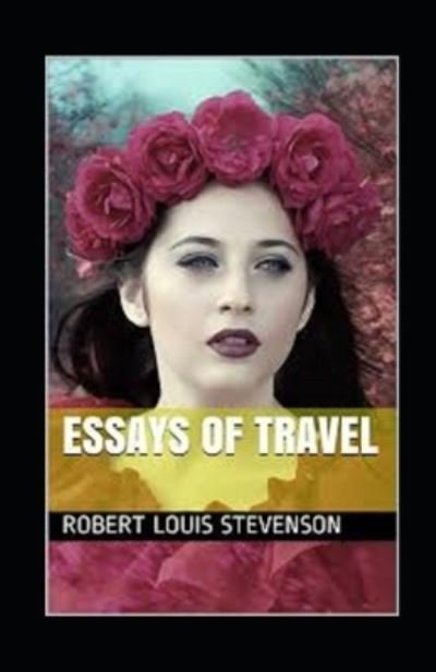 Cover for Robert Louis Stevenson · Essays of Travel Illustrated (Paperback Bog) (2022)