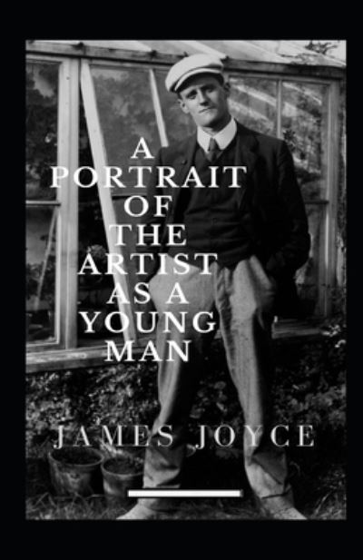 Cover for James Joyce · A Portrait of the Artist as a Young Man Annotated (Paperback Book) (2021)