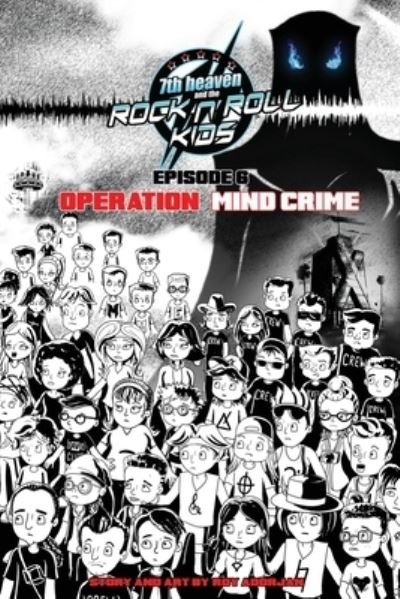 Cover for Roy Adorjan · 7th heaven and the Rock'n'Roll Kids - Operation Mind Crime: episode 6 (Pocketbok) (2021)