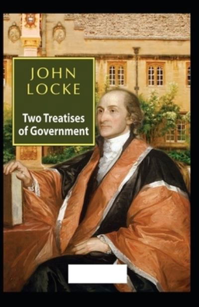 Cover for John Locke · Two Treatises of Government (Taschenbuch) [Illustrated edition] (2021)