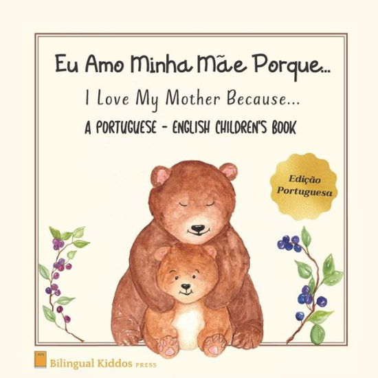 Cover for Bilingual Kiddos Press · A Portuguese - English Children's Book (Paperback Book) (2020)