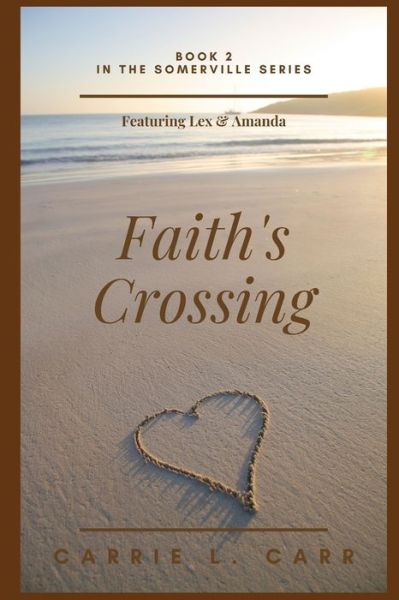 Cover for Carrie L Carr · Faith's Crossing (Paperback Book) (2020)