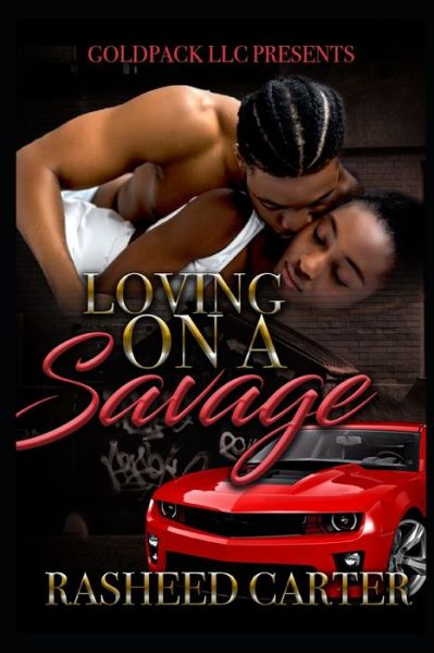 Cover for Rasheed Carter · Loving on a savage (Paperback Book) (2020)