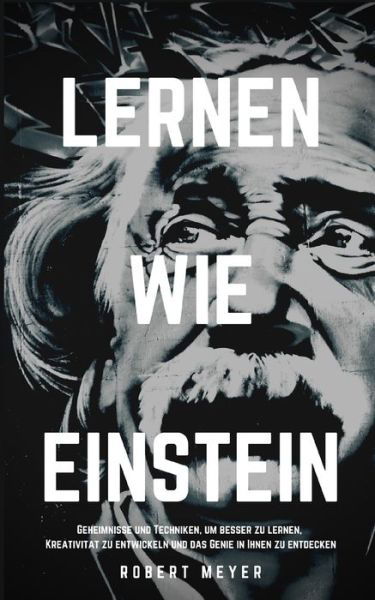 Cover for Robert Meyer · Lernen Wie Einstein (Taschenbuch) (2020)