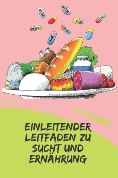 Cover for Saludable Mente · Einleitender Leitfaden Zu Sucht Und Ernahrung (Taschenbuch) (2020)