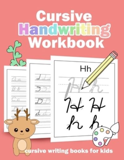 Cover for Angel G M · Cursive handwriting workbook: cursive writing books for kids - Cursive Handwriting Workbook for Kids Beginners (Paperback Book) (2020)