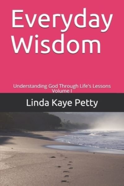 Linda Kaye Petty · Everyday Wisdom (Pocketbok) (2020)
