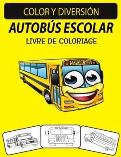Cover for Black Rose Press House · Autobus Escolar Livre De Coloriage (Taschenbuch) (2020)
