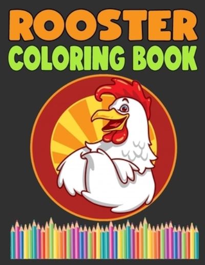 Cover for Madeline Knight · Rooster Coloring Book (Paperback Book) (2020)